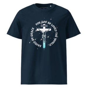 for god so loved the world unisex 100% organic cotton tee – saved by grace